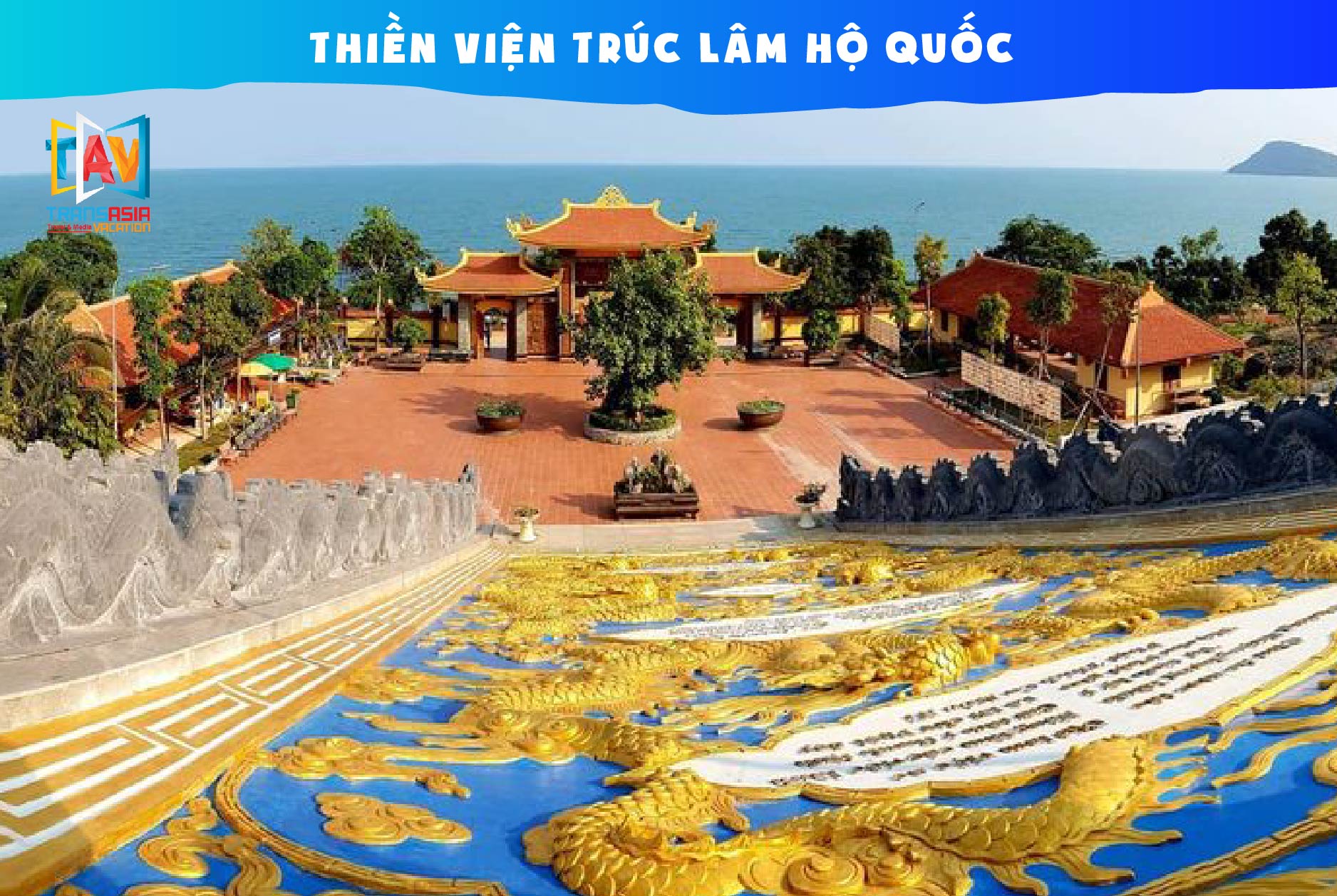 Thiền Viện Trúc Lâm Hộ Quốc - Tour Phú Quốc 3N2D siêu kích cầu ưu đãi - resort 3 sao - khởi hành hàng ngày cùng TAV TRAVEL